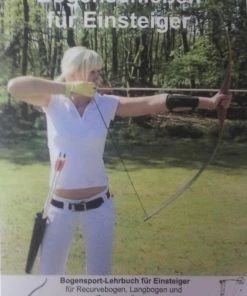 Shop-halona Bücher Bogenschießen (nicht Nur) Für Einsteiger - Das Lehrbuch Auf CD-ROM, Buch 6 Shop-halona Bücher Bogenschießen (nicht Nur) Für Einsteiger - Das Lehrbuch Auf CD-ROM, Buch